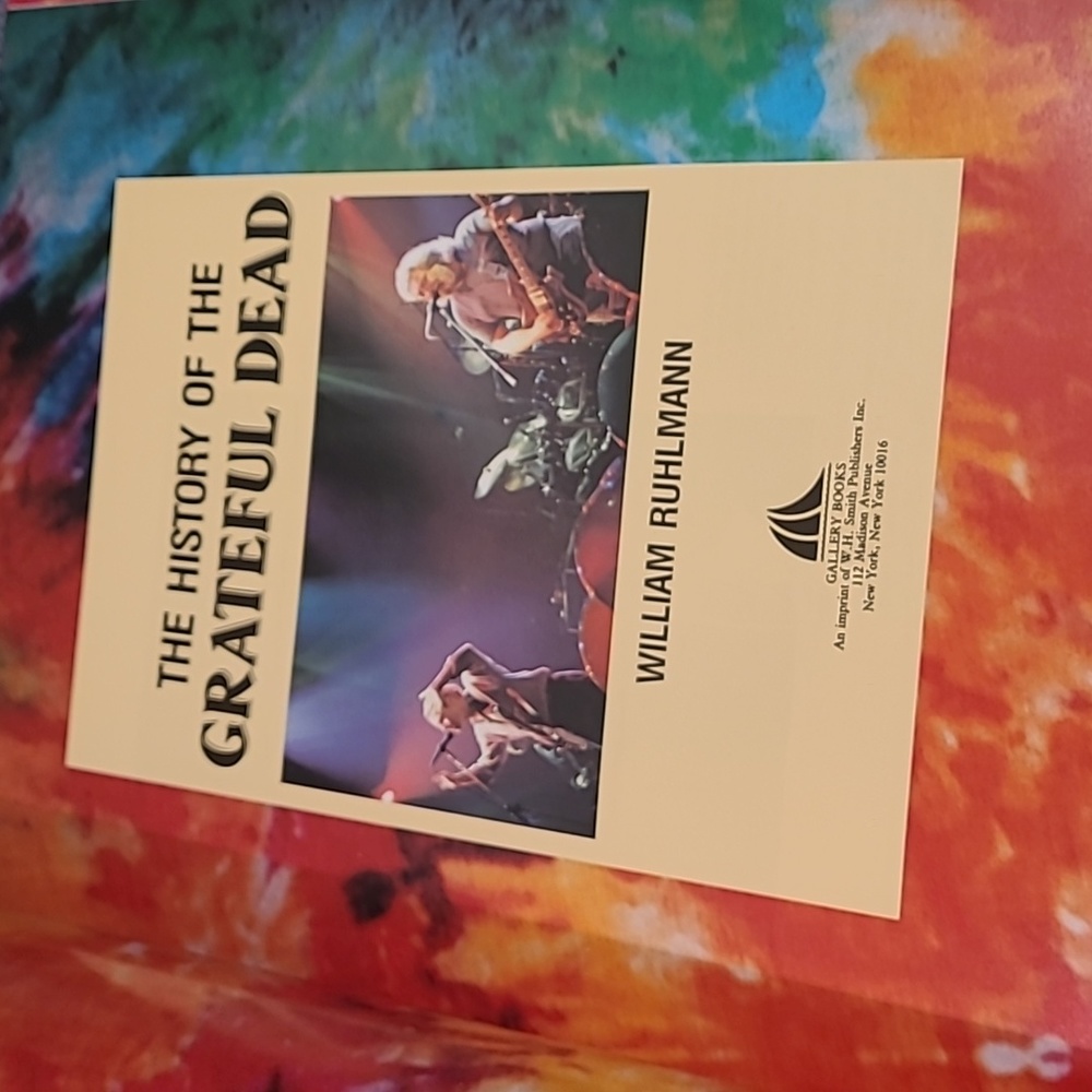 The History Of The Greatful Dead 1990 William Ruhlmann Hardcover - Picture 2 of 16